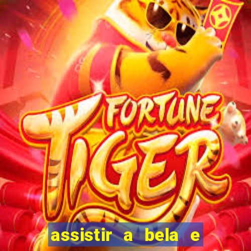 assistir a bela e a fera 2014